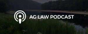 Ag Law Podcast